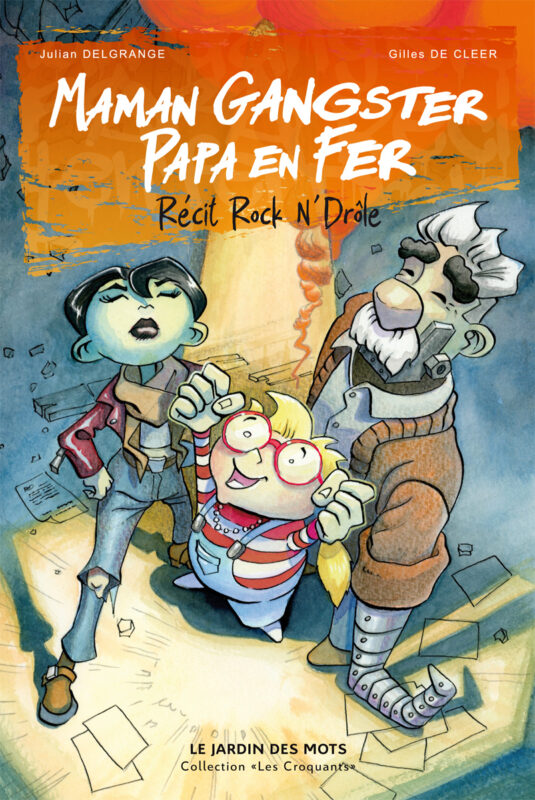 Couverture livre conte Maman Gangster Papa en Fer